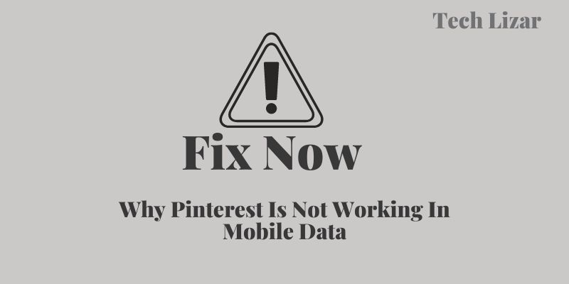 Why Pinterest Is Not Working In Mobile Data