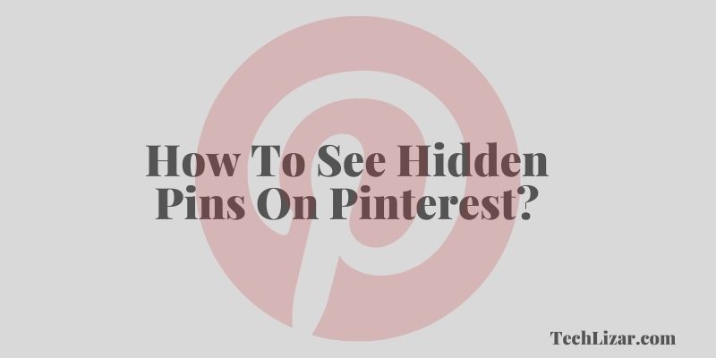 How To See Hidden Pins On Pinterest 1