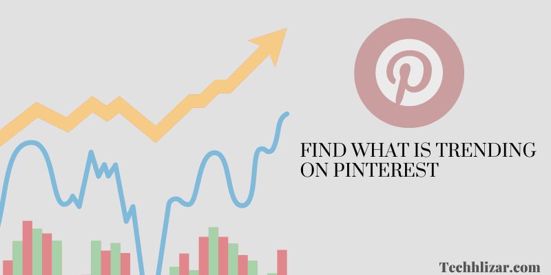 How Do You Find What Is Trending On Pinterest