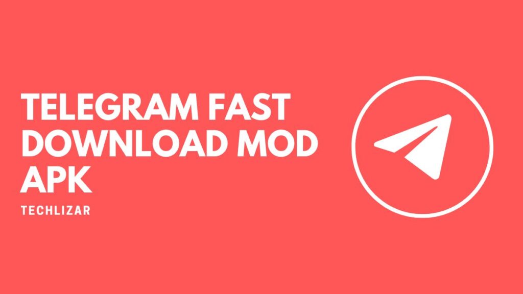 Telegram Fast Download Mod APK